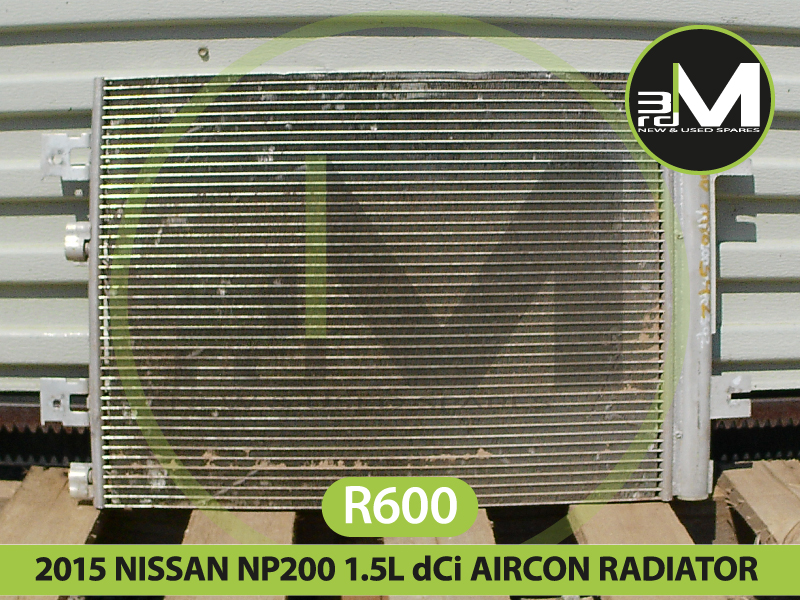 2015 NISSAN NP200 1.5L dCi AIRCON RADIATOR  R600.  MV0392