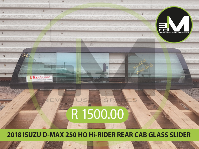 2018 ISUZU D MAX 250 HO Hi-RIDER REAR CAB-GLASS SLIDER  R1500  MV0616 #172