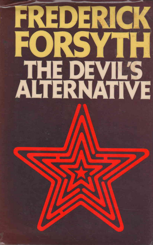 The Devil&#39;s Alternative - Frederick Forsyth (1979) - (Ref. B222) - (For Sale) - Price R150