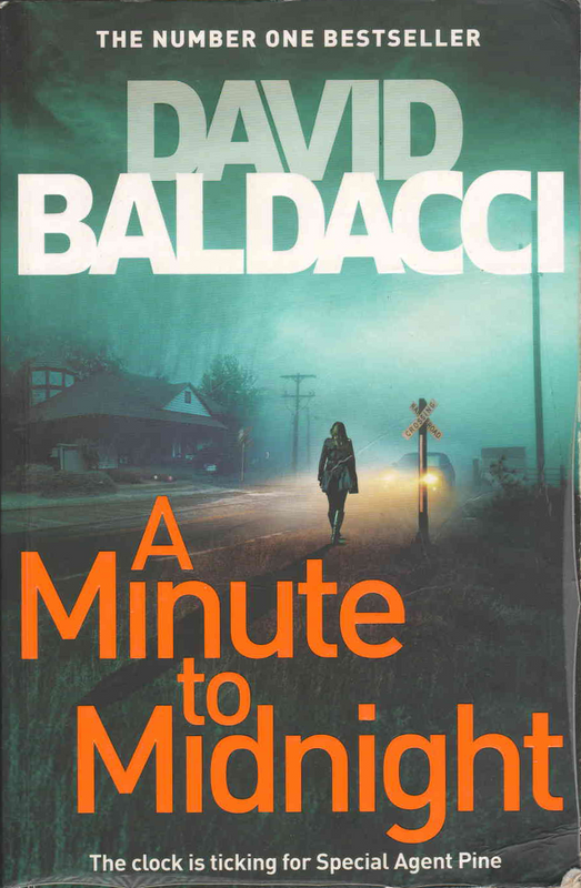 A Minute to Midnight - David Baldacci - (Ref. B086) - Price R10 or SEE SPECIAL BELOW