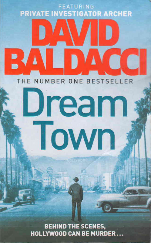 Dream Town - David Baldacci - (Ref. B005) - Price R10 or SEE SPECIAL BELOW
