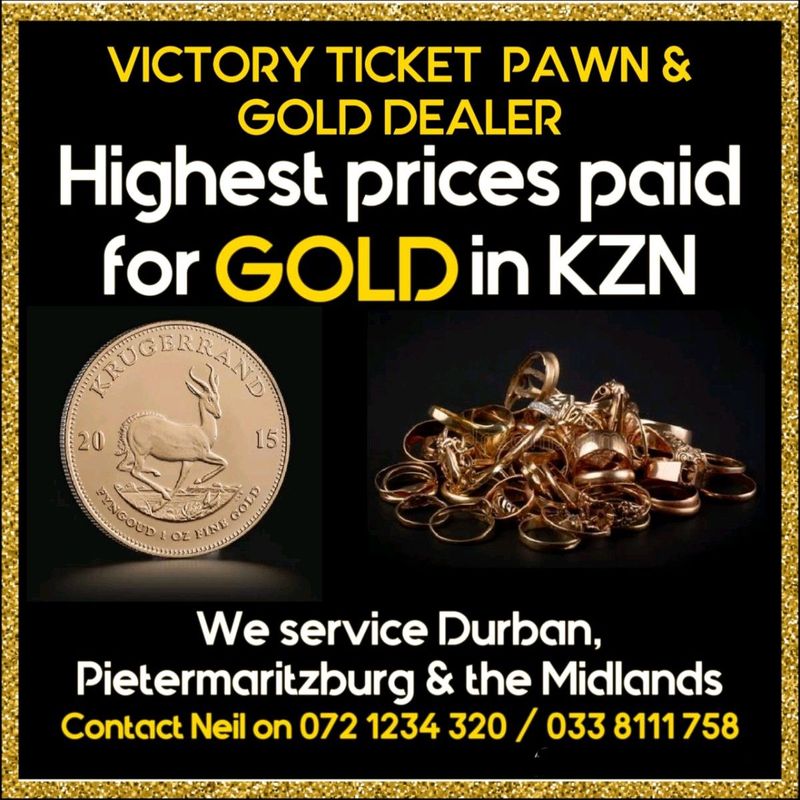Highest prices paid for Gold in KZN!
