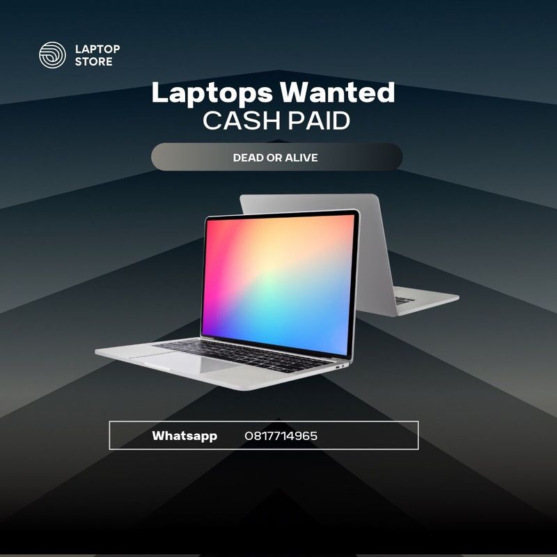 Laptops Wanted Cash Cash Cash