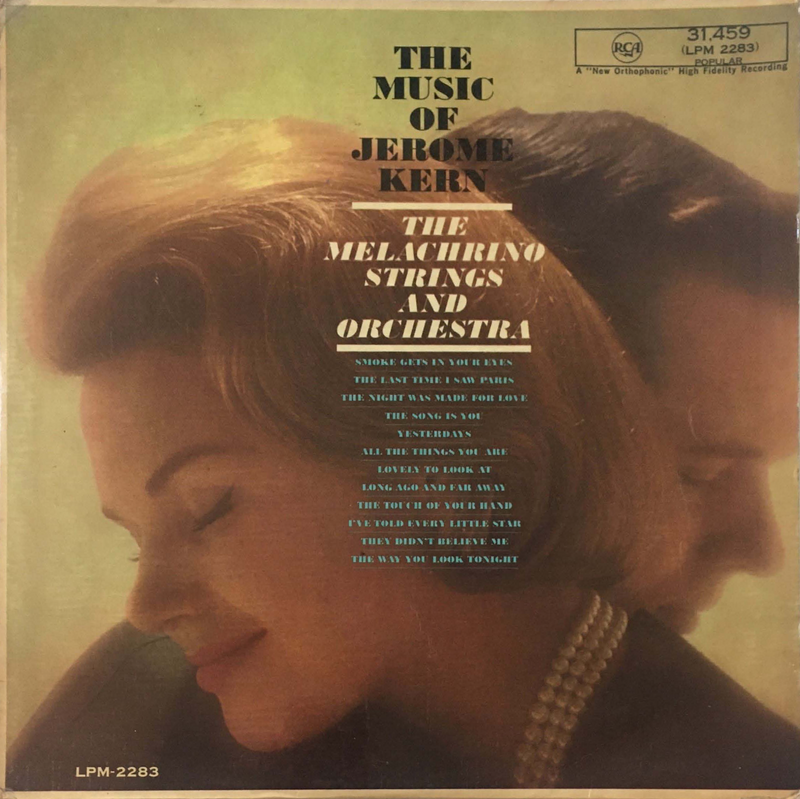 The Melachrino Strings and Orchestra - The Music of Jerome Kern (1961) (LP) - Ref. B283 - Price R100