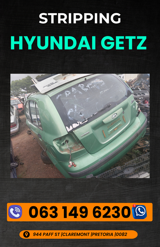 Hyundai getz stripping for spares Call or WhatsApp me for prices 063 149 6230