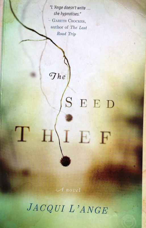 The Seed Thief - Jacqui  L&#39; Ange