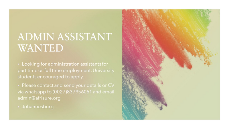 ADMIN ASSISTANT WANTED