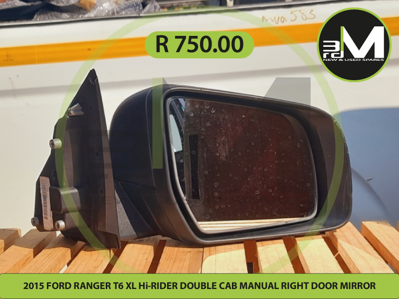 2015 FORD RANGER T6 XL Hi-RIDER DOUBLE CAB MANUAL RIGHT DOOR MIRROR