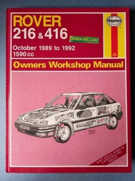 Rover 216 &amp; 416 October 1989 To 1992 - Owners Workshop Manual - Honda Ballade - Haynes.
