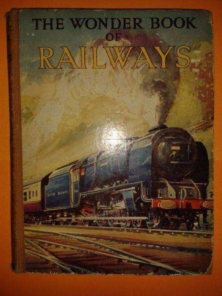 The Wonder Book Of Railways.