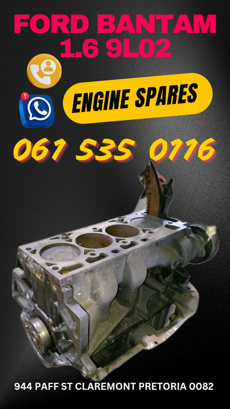 Ford bantam 1.6 9L02 engine spares Whatsapp me for prices 061 535 0116