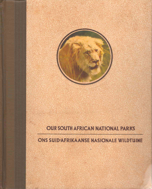 Our South African National Parks - Colonel Stevenson-Hamilton (1940) - (Ref. B159) - Price R200
