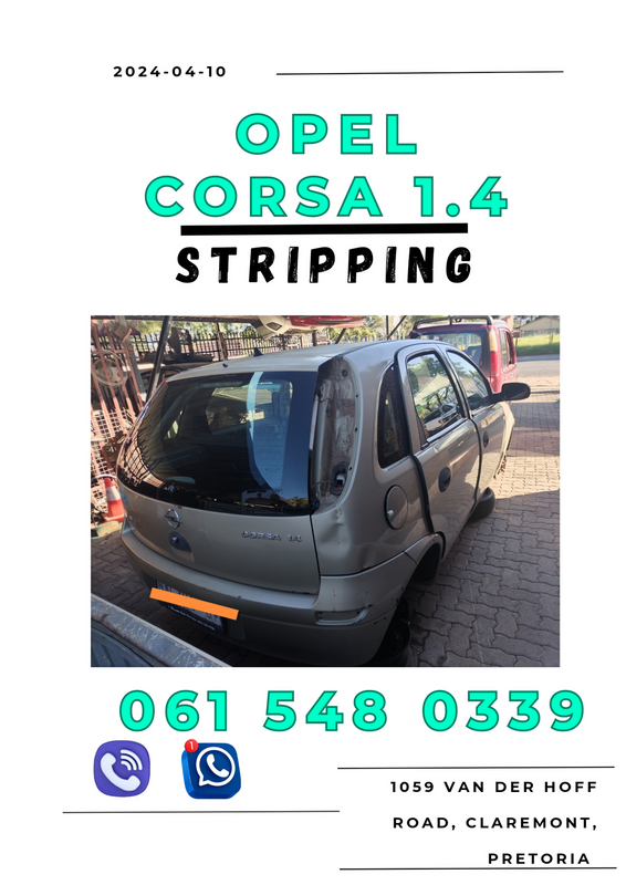 Opel corsa 1.4 stripping for spares Call or WhatsApp me 0615480339