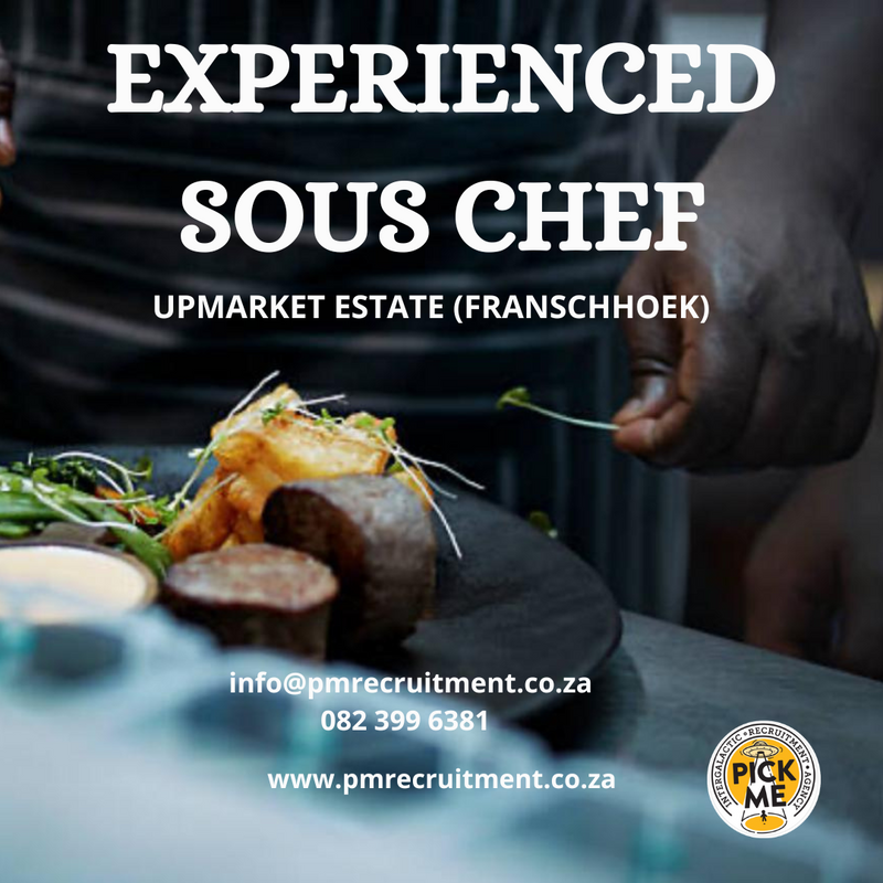 Experienced Sous Chef (Upmarket Estate Near Franschhoek)