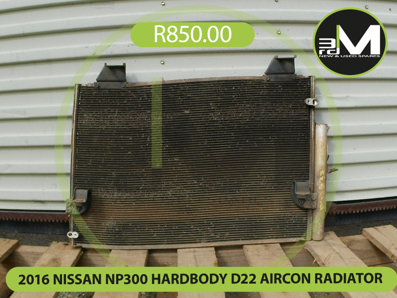 2016 NISSAN NP300 HARDBODY D22 AIRCON RADIATOR R850  MV0637