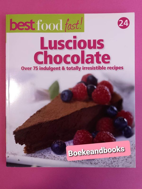 Luscious Chocolate - Best Food Fast - Michelle Hather.