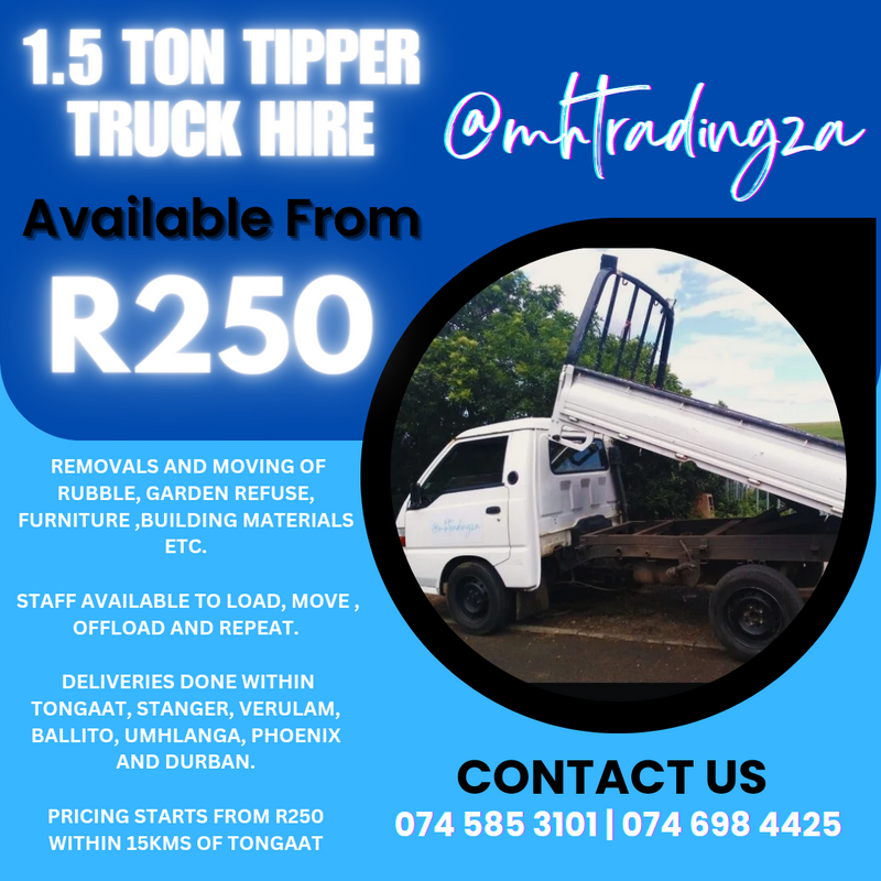 1.5 Ton Tipper Truck Hire Available from R250