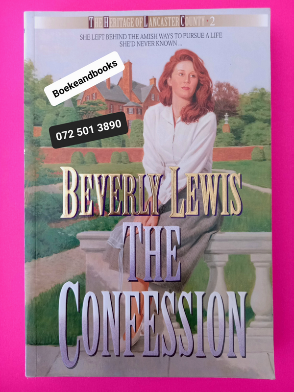 The Confession - Beverly Lewis - The Heritage Of Lancaster County #2 - REF: 6900.