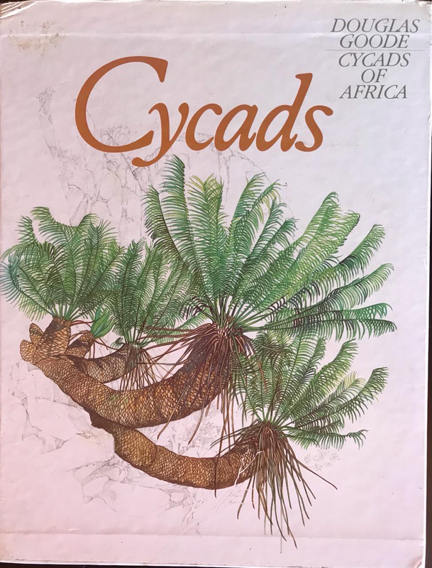 Cycads Of Africa - Douglas Goode Book - Collector&#39;s Item - R500 - Milnerton