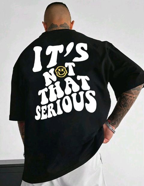 &#34;It&#39;s Not That Serious&#34; T-Shirt