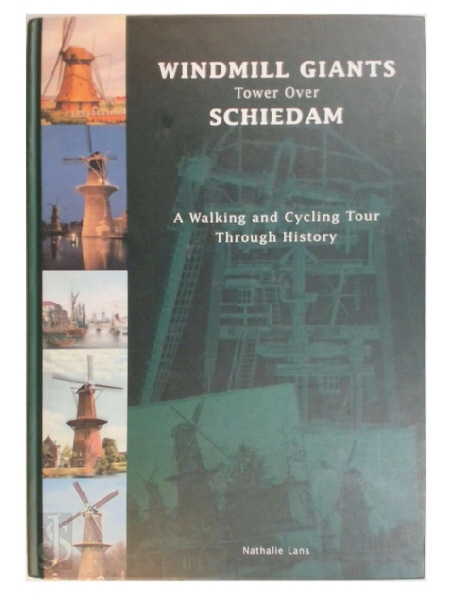 Windmill Giants Tower over Schiedam