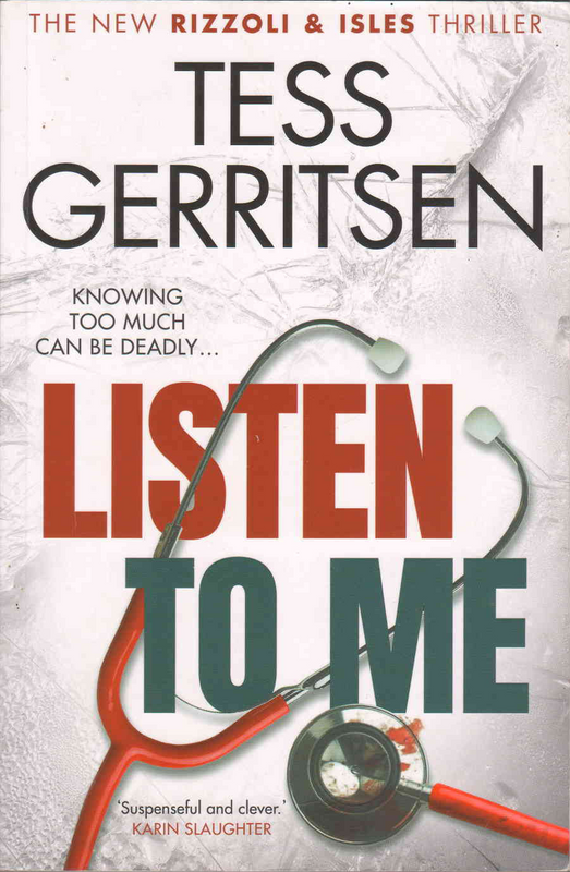 Listen To Me - Tess Gerritsen - (Ref. B096) - Price R10 or SEE SPECIAL BELOW