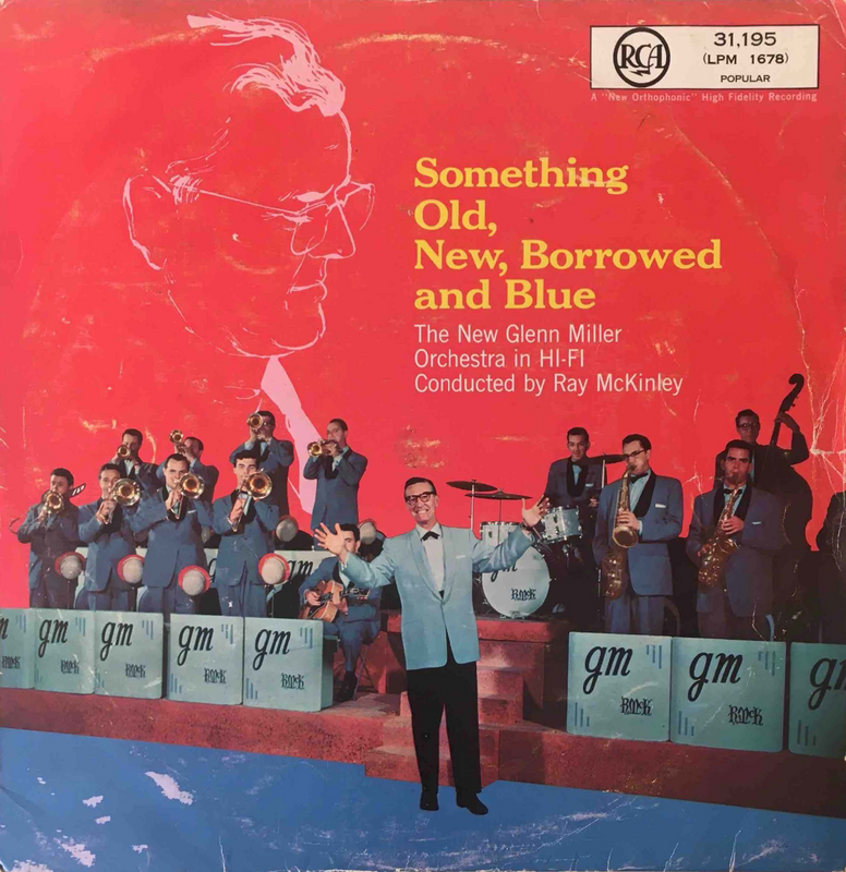 The New Glenn Miller Orchestra - Something Old, New, Borrowed and Blue (1958) (LP) - Ref B284 - R150