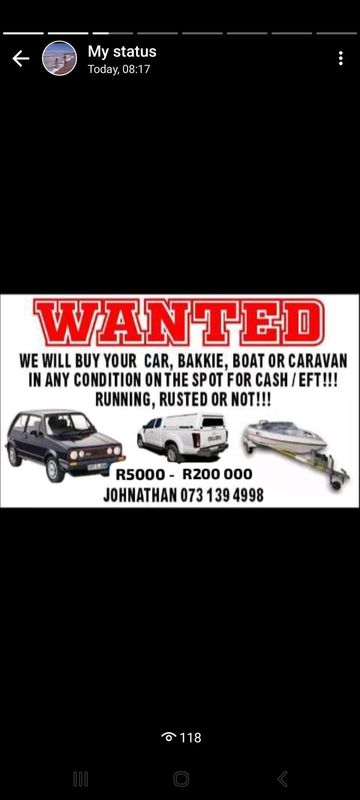 Cash for your Cars,bakkies,Boats,Caravans!