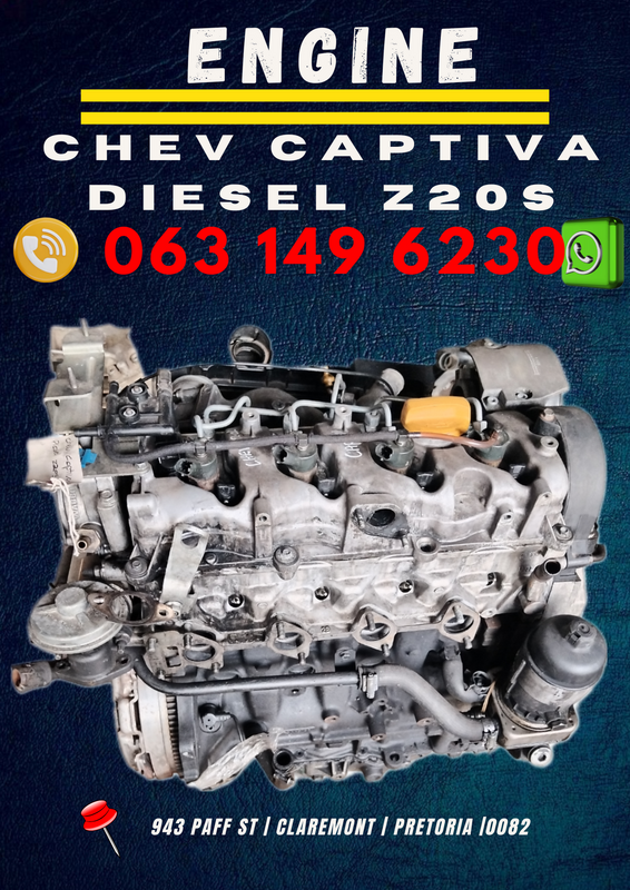 Chev captiva diesel z20s engine R25000 Call or WhatsApp me 063 149 6230