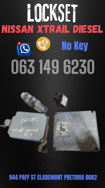 Nissan xtrail diesel no key lockset Call or WhatsApp me 0636348112
