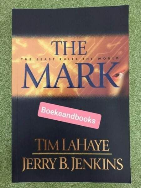 The Mark - Tim Lahaye - Jerry B Jenkins - Left Behind Series #8 - REF: 4746.
