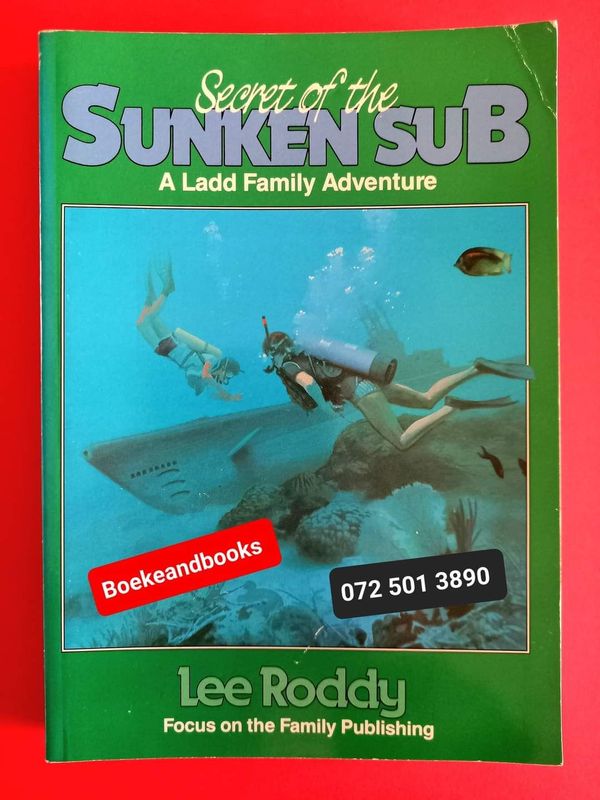 Secret Of The Sunken Sub - Lee Roddy - A Ladd Family Adventure - The Ladd Family Adventure Series #5