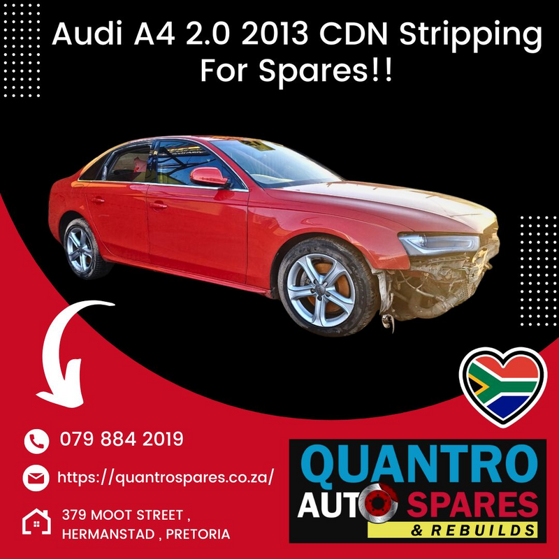 Audi A4 2.0 2013 CDN Stripping For Spares!!