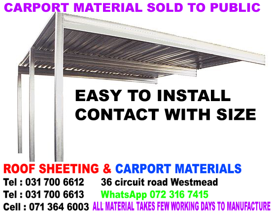 Carports Durban KZN, Materials Only sold direct to public high quality at low factory prices