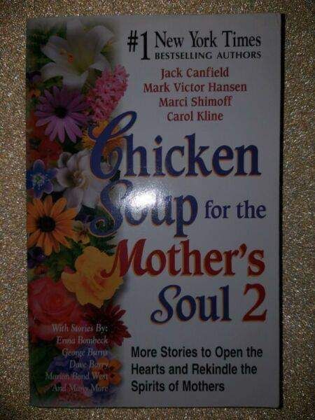 Chicken Soup For The Mother&#39;s Soul 2 - Jack Canfield.