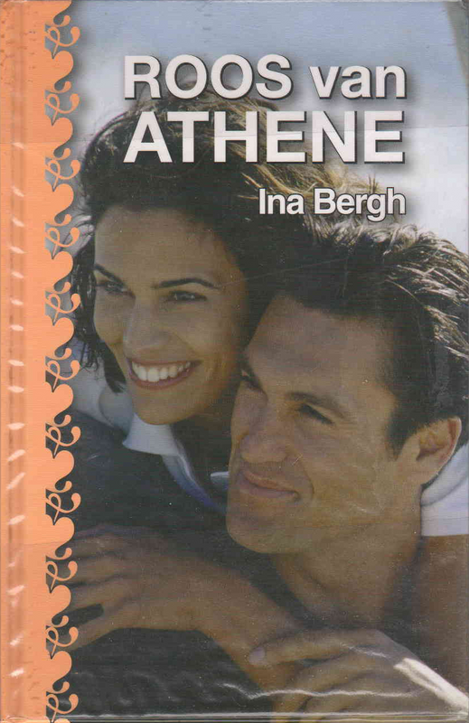 Roos van Athene - Ina Bergh - (Ref. B100) - Price R10 or SEE SPECIAL BELOW