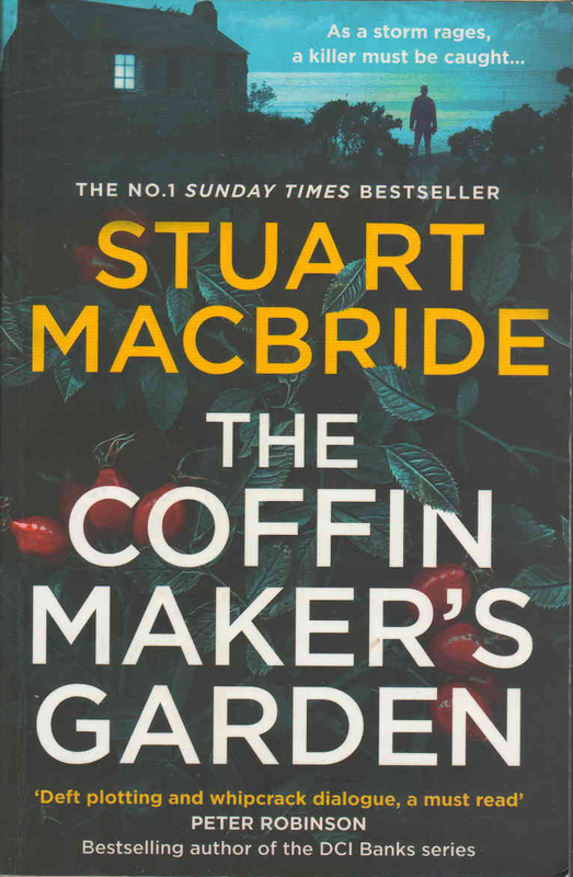 The Coffinmaker&#39;s Garden - Stuart MacBride - (Ref. B001) - Price R10 or SEE SPECIAL BELOW