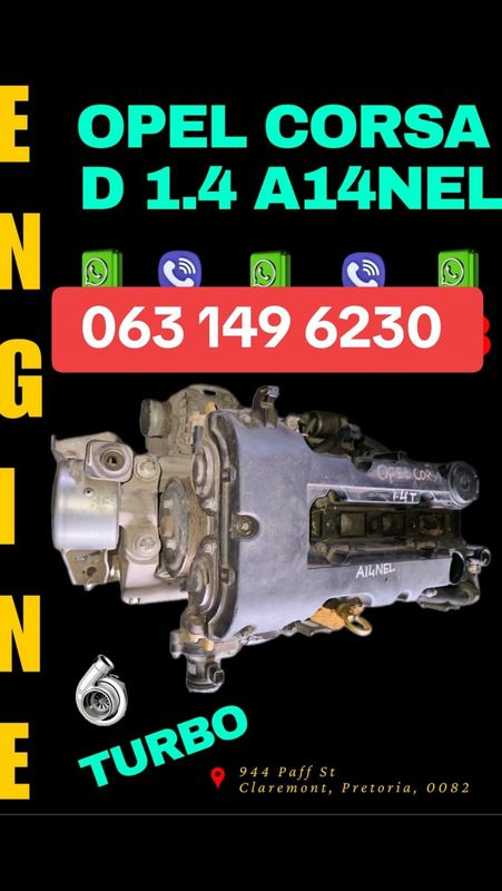 Opel corsa D 1.4 turbo A14NEL engine R12000 Call or WhatsApp me 063 149 6230