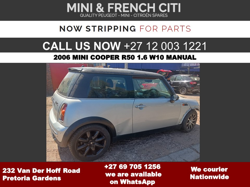 2006 Mini Cooper R50 1.6 Now Stripping