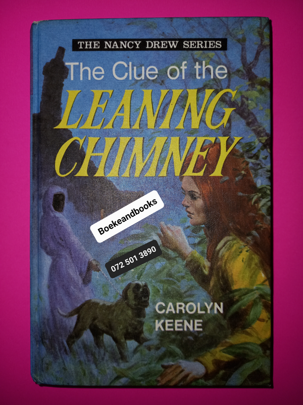 The Clue Of The Leaning Chimney - Carolyn Keene - The Nancy Drew Series.
