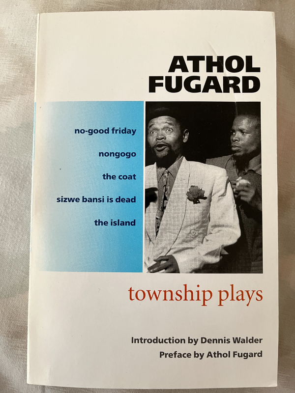 Township Plays: Athol Fugard