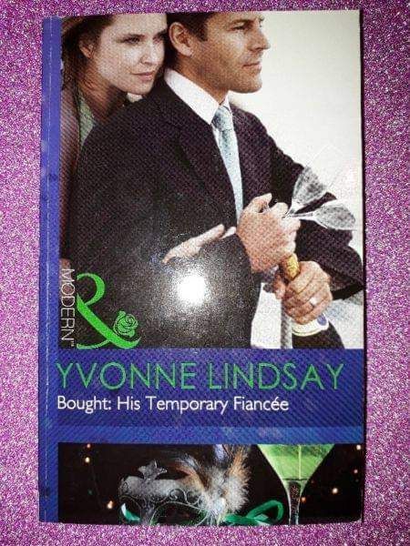 Bought: His Temporary Fiancee - Yvonne Lindsay - Mills &amp; Boon.