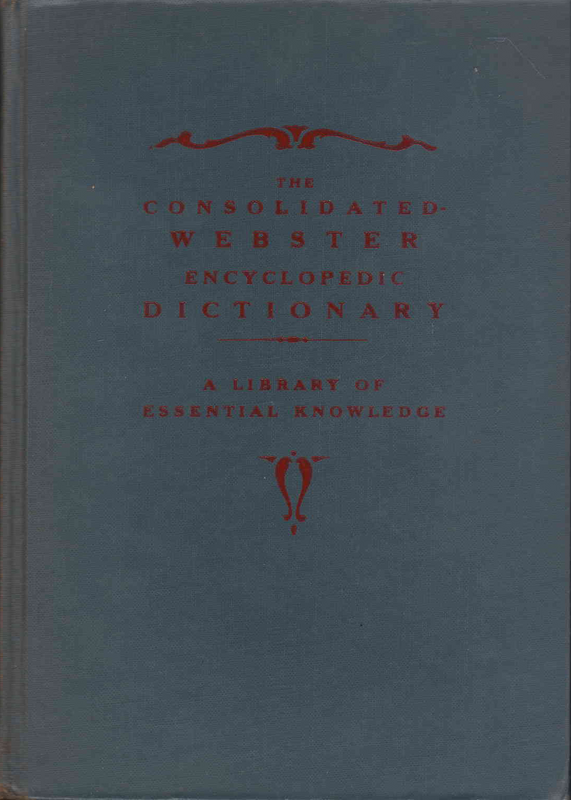 Antique The Consolidated-Webster Encyclopedic Dictionary (1962) - (Ref. B228) - Price R500