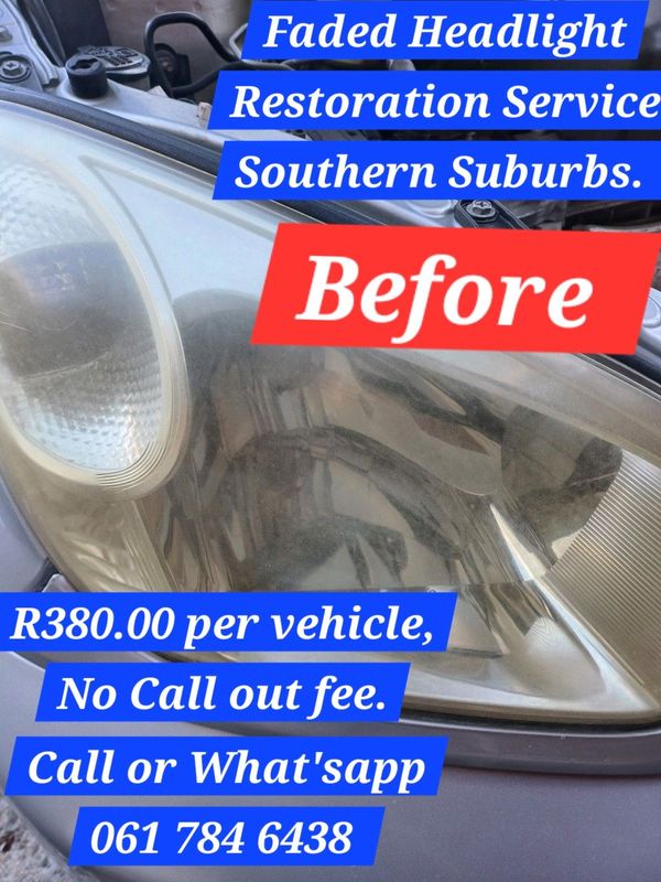 Mobile Service Faded Headlight Restoration Southern Suburbs.  Call or what&#39;sapp 061 784 6438.