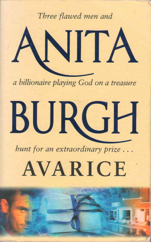 Avarice - Anita Burgh - (Ref. B062) - Price R10 or SEE SPECIAL BELOW