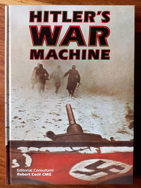 Hitler&#39;s War Machine by Robert Cecil