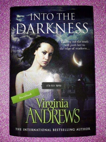 Into The Darkness - Virginia Andrews - Hardback.