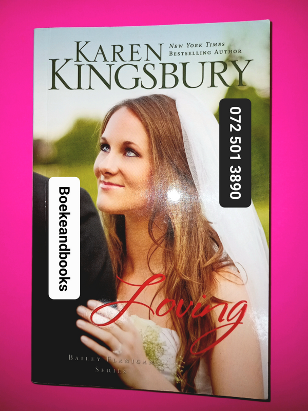 Loving - Karen Kingsbury - Bailey Flanigan #4 - REF: 6854.