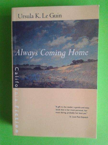 Always Coming Home - Ursula. K. Le Guin.