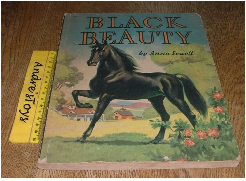 Good old classic- Black Beauty by Anna Sewell Whitman, illustrated by Dan Muller 1945